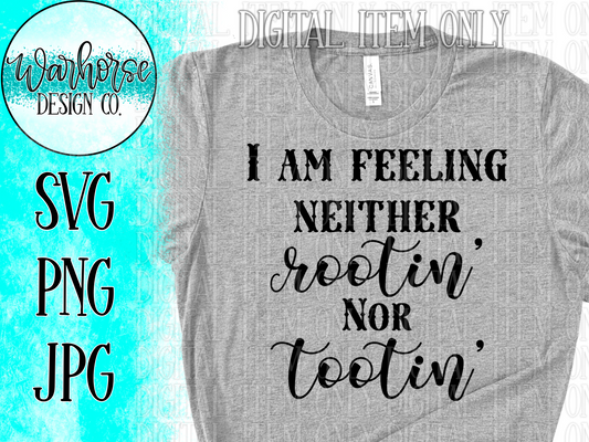 I am feeling neither rootin' nor tootin' PNG SVG