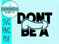 Don't be a dick SVG PNG PDF