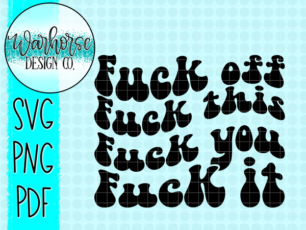 Fuck Off Groovy PNG SVG PDF