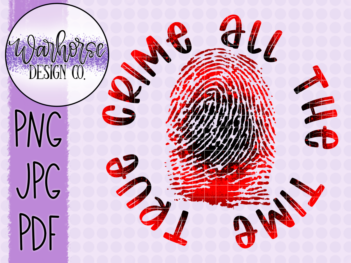 Fingerprint True Crime all the Time PNG JPG PDF