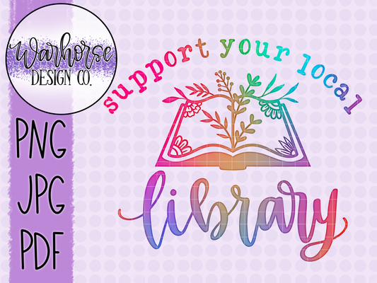 Copy of Support your local library (Watercolor) PNG JPEG PDF