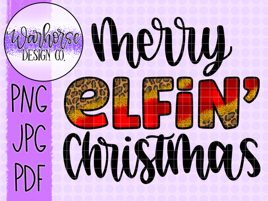 Merry Elfin' Christmas PNG JPEG PDF