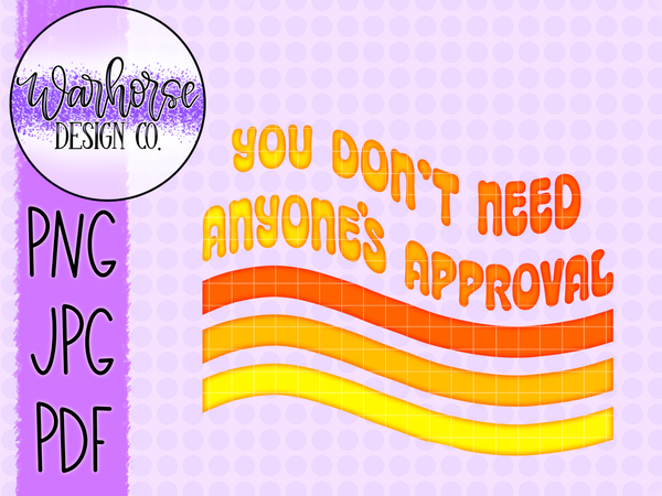 You don't need anyone's approval PNG JPEG PDF