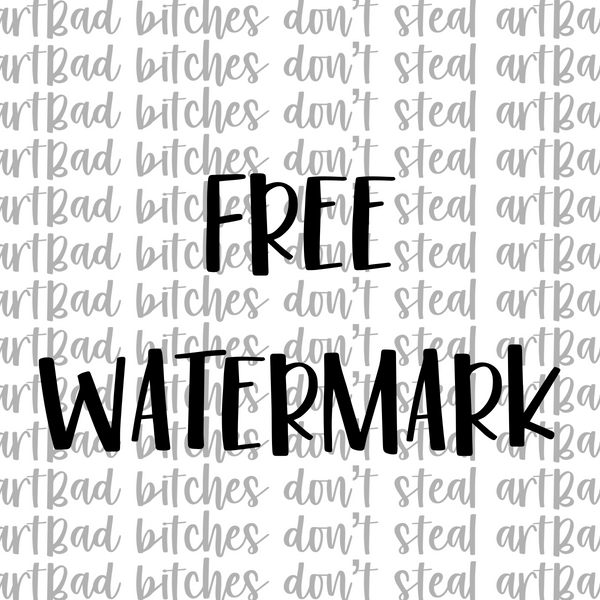 Free Watermark "Bad Bitches"