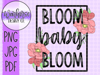 Bloom Baby Bloom PNG JPEG PDF