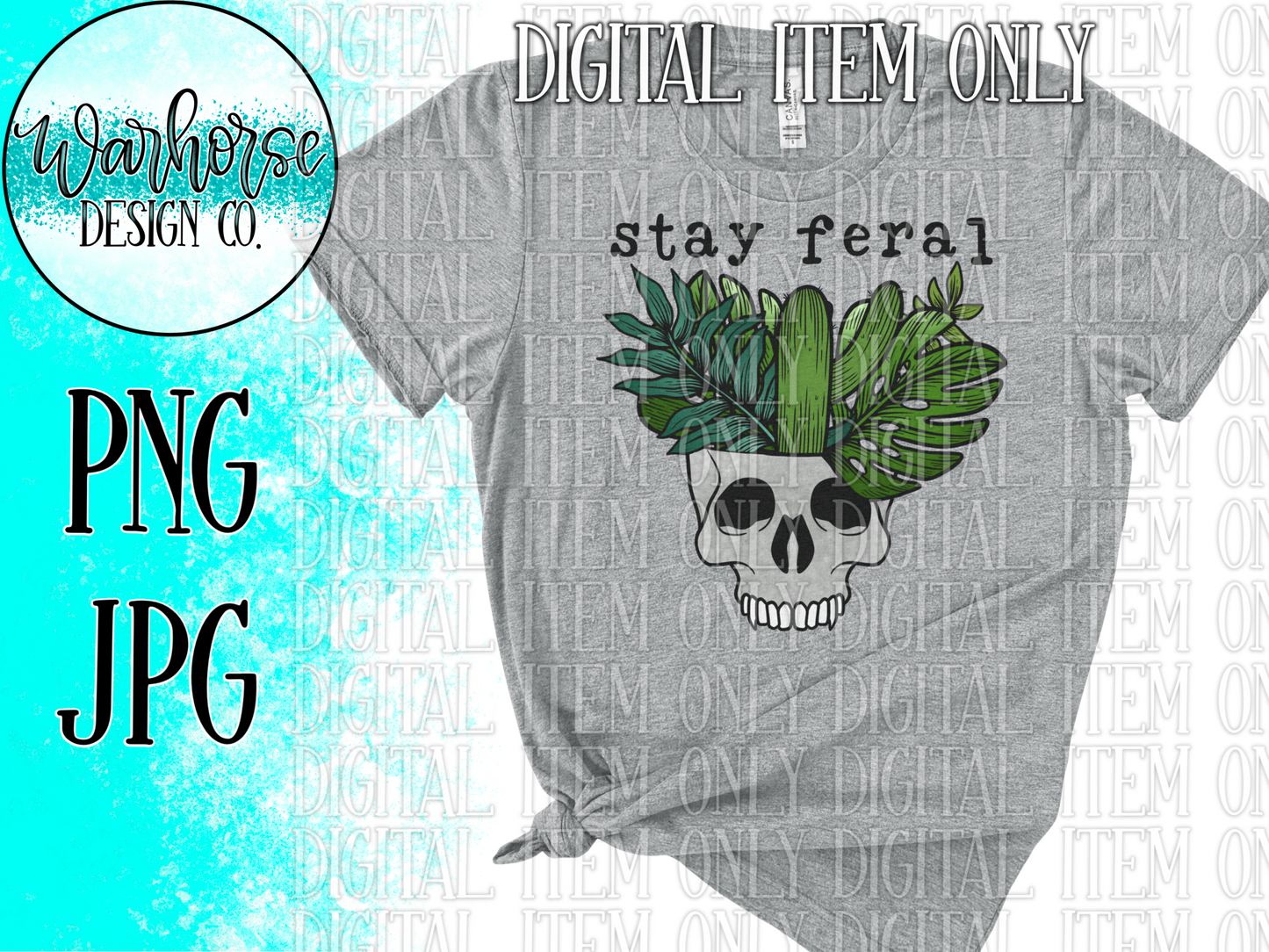 Stay Feral Skulls PNG JPEG PDF