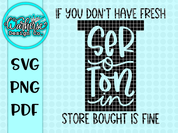 If you don't have fresh serotonin, Store bought is fine SVG PNG PDF