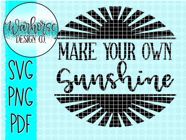 Make Your Own Sunshine SVG PNG PDF