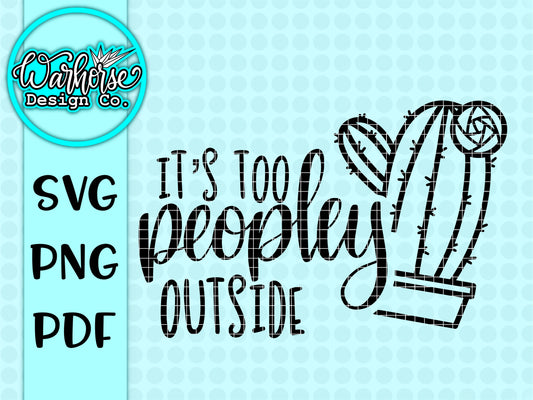 It's too peopley outside SVG PNG PDF