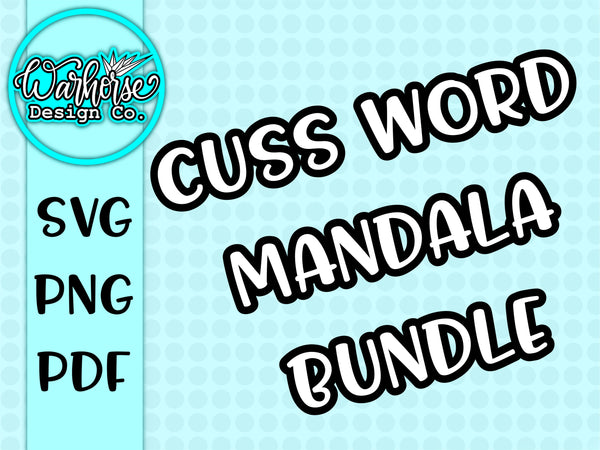 Cuss Mandala BUNDLE SET SVG PNG PDF