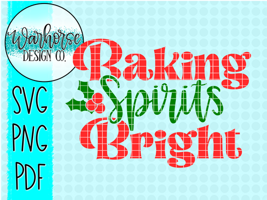 Baking Spirits Bright SVG PNG PDF